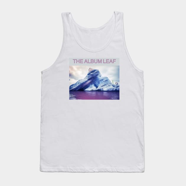 The Album Leaf Tank Top by Noah Monroe